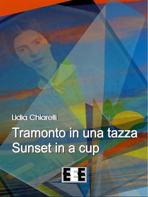 cover image of Tramonto in una tazza--Sunset in a Cup